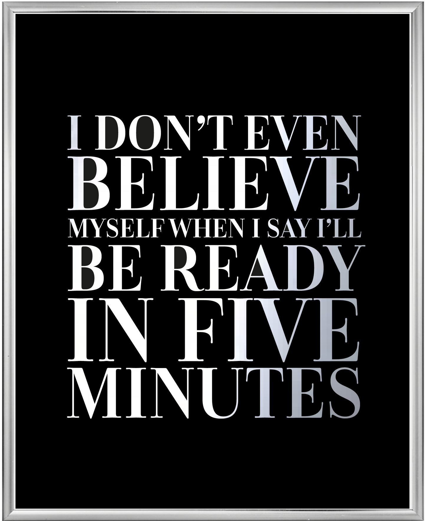 5 Minutes Foil Wall Print