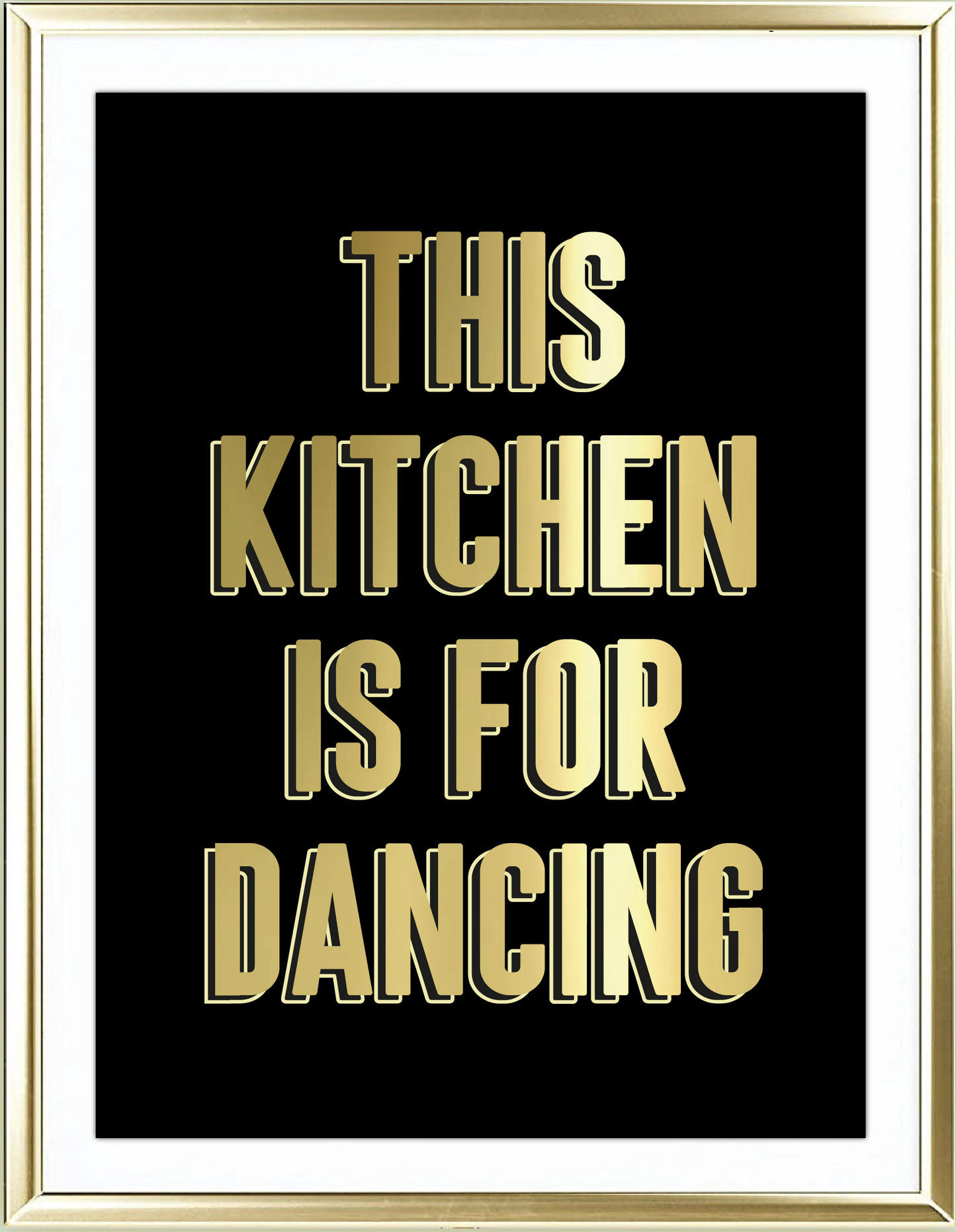 This Kitchen Is For Dancing Foil Wall Print