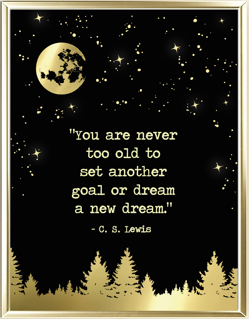 Never Too Old Foil Wall Print