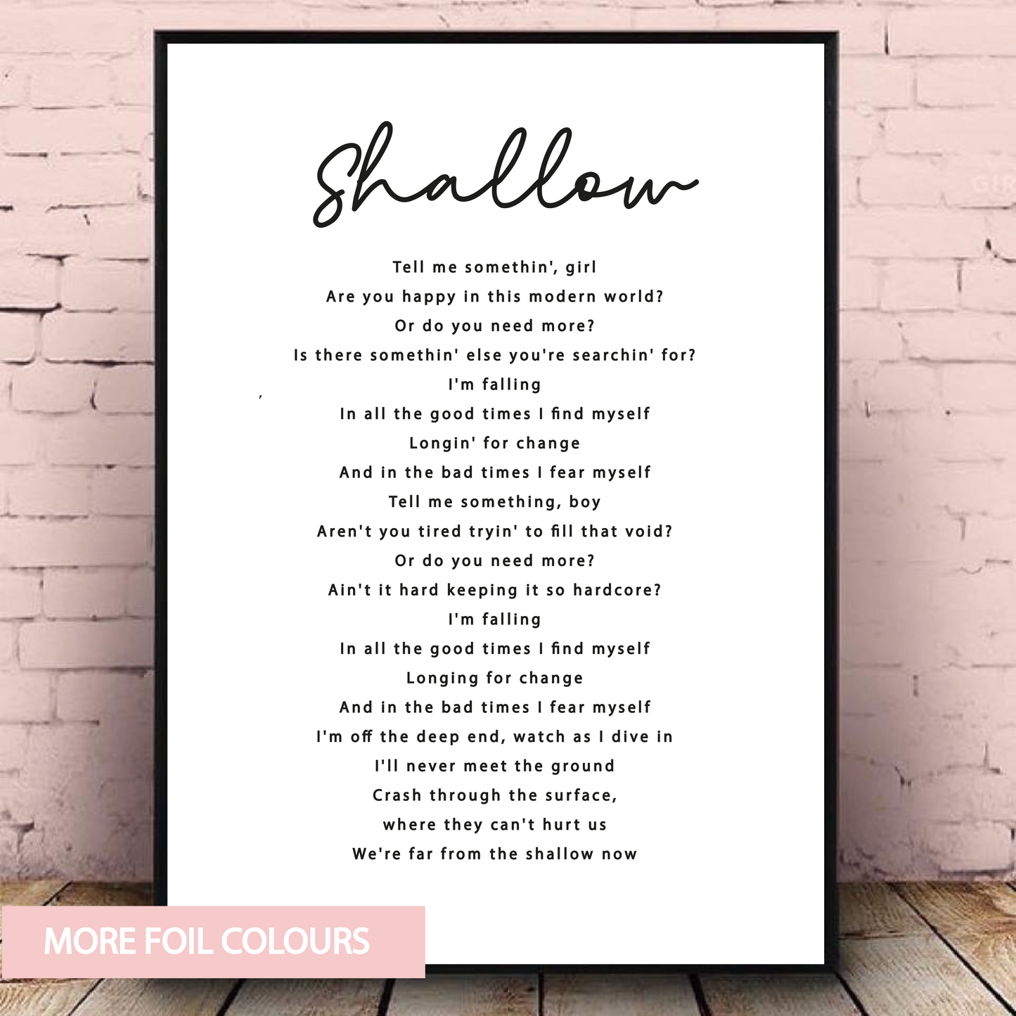 Shallow Lyrics Foil Wall Print