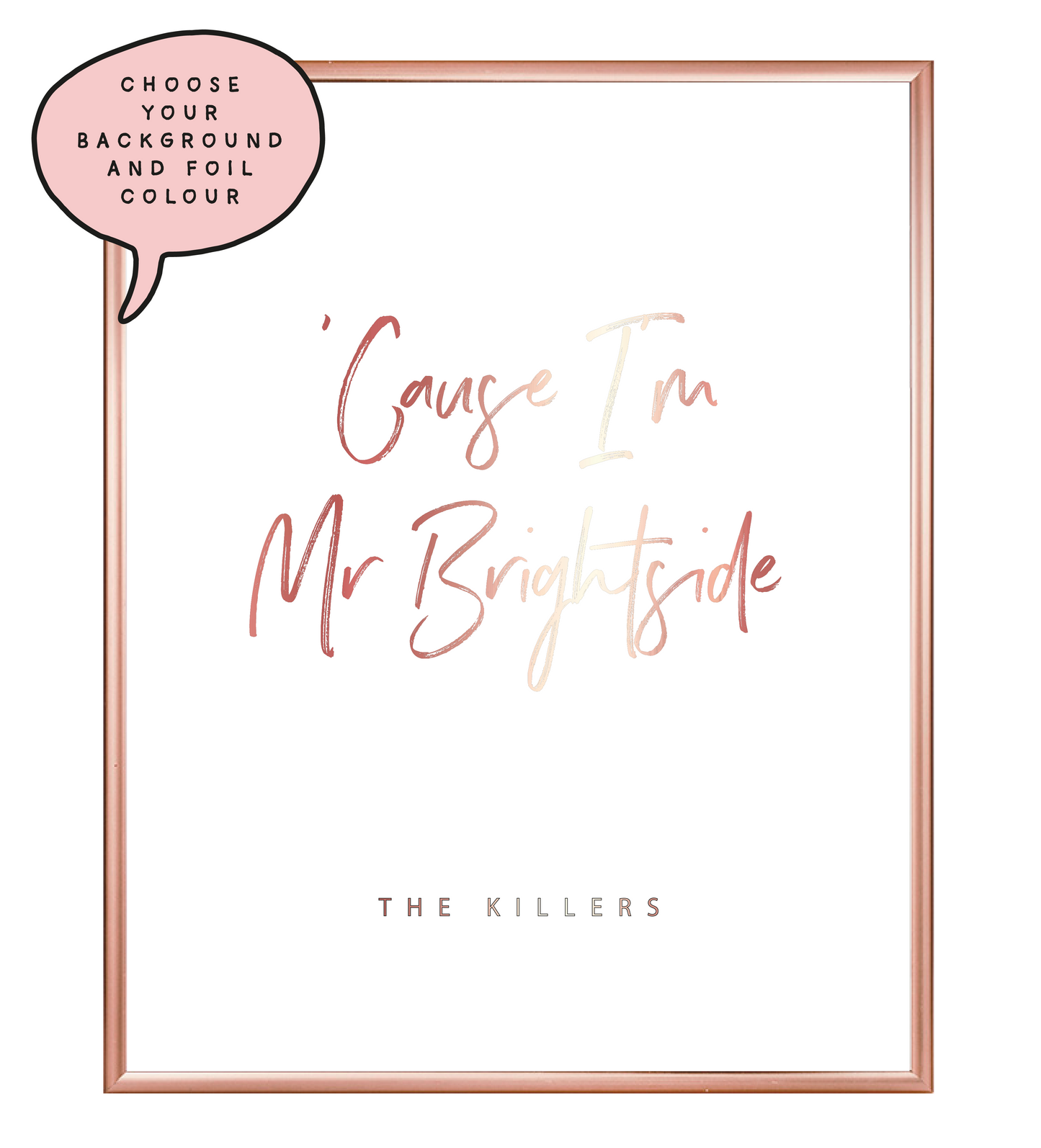 Mr Brightside Foil Wall Print