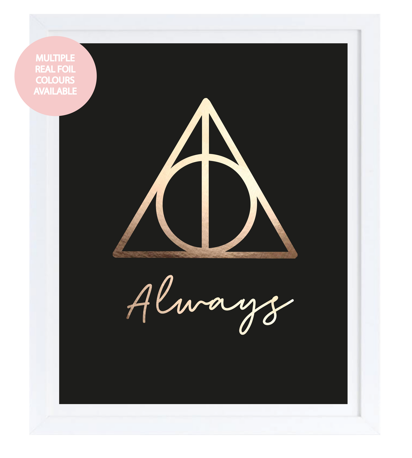Always Foil Wall Print