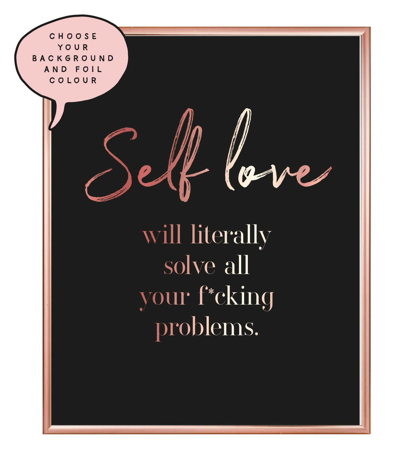 Self Love Foil Wall Print