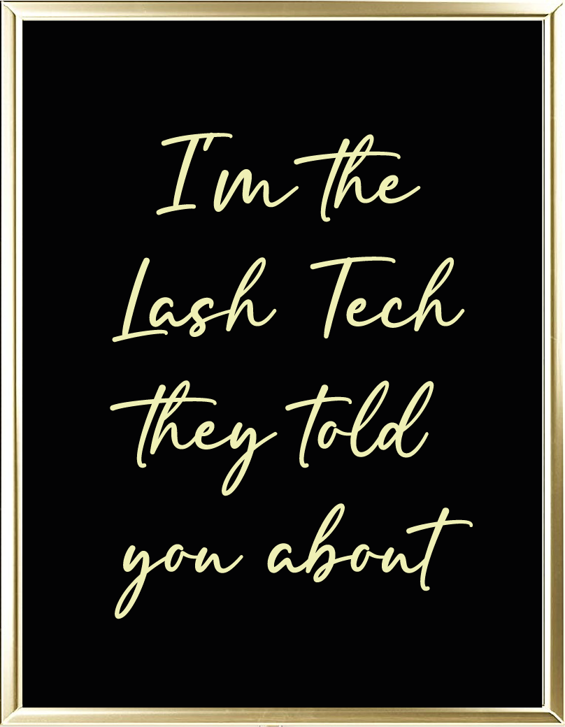 I'm The Lash Tech Foil Wall Print