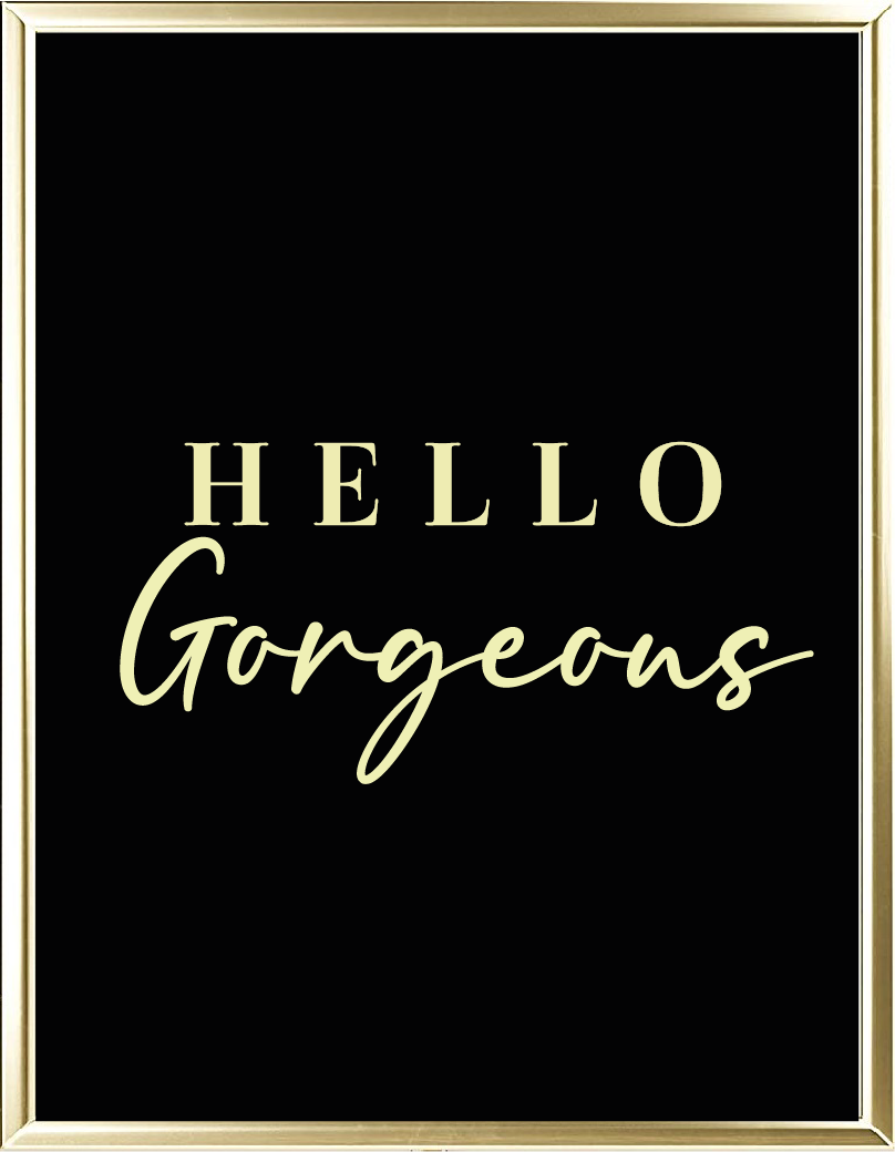 Hello Gorgeous Foil Wall Print
