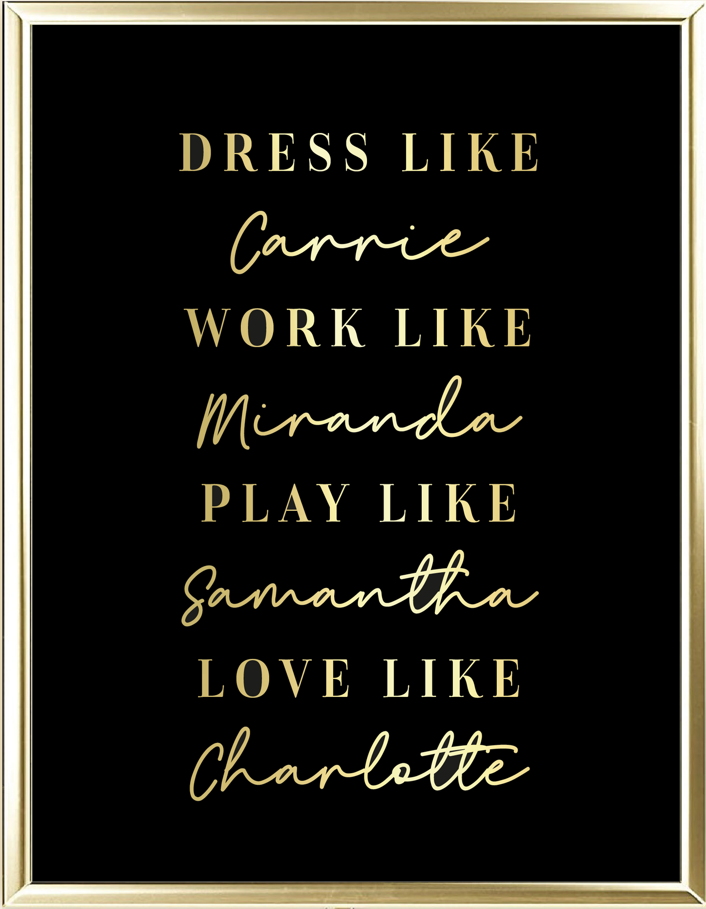 Dress Work Play Love Foil Wall Print