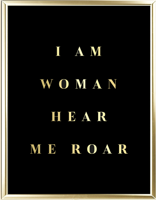 I Am Woman Foil Wall Print