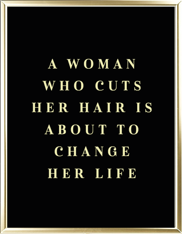 Change Her Life Foil Wall Print