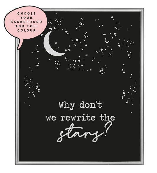 Rewrite The Stars Foil Wall Print