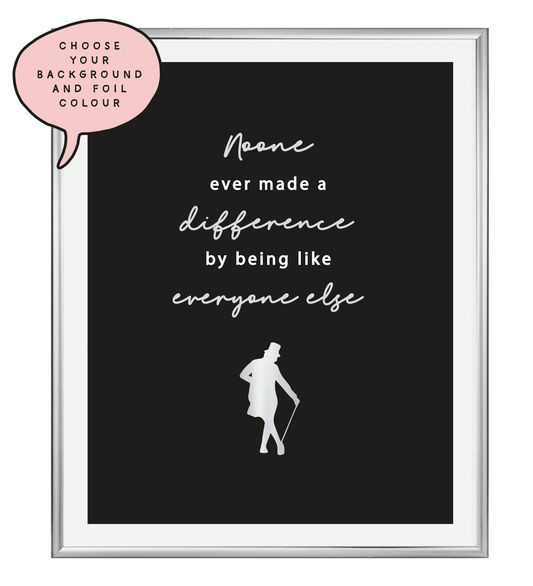 Everyone Else Foil Wall Print