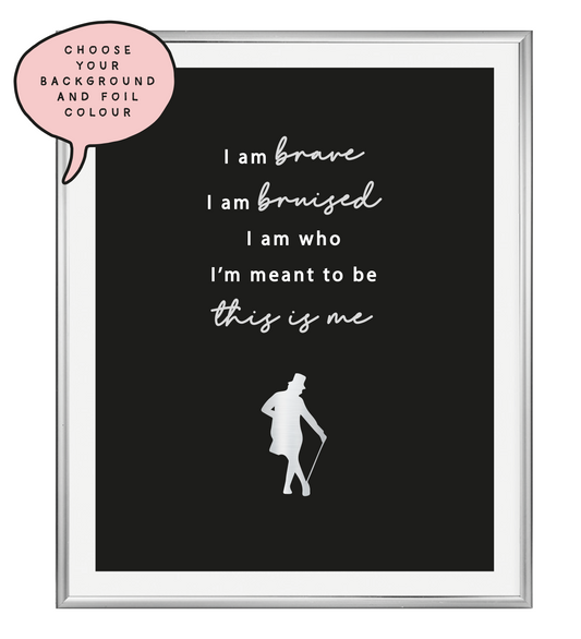 I Am Brave Foil Wall Print