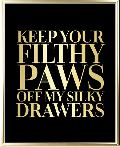 Filthy Paws Foil Wall Print