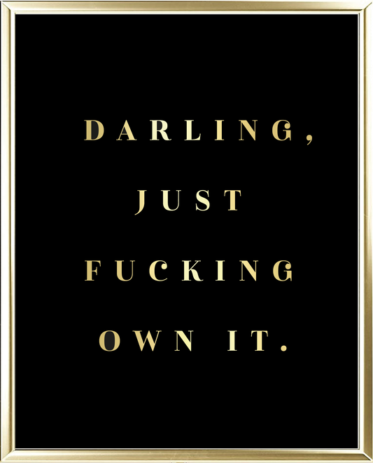 Own It Foil Wall Print