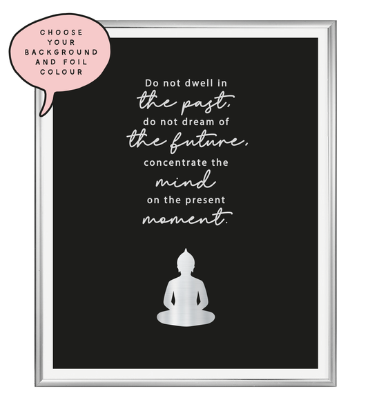 Present Moment Foil Wall Print