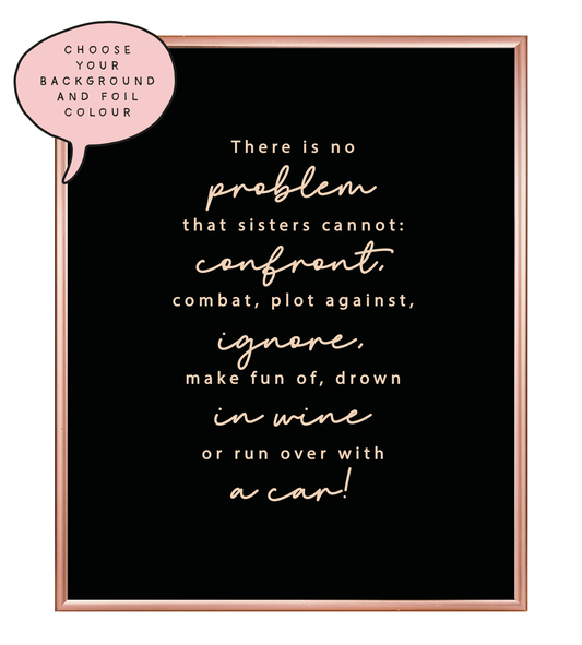 Sisters Foil Wall Print