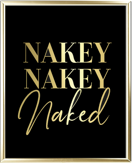 Nakey Nakey Naked Foil Wall Print
