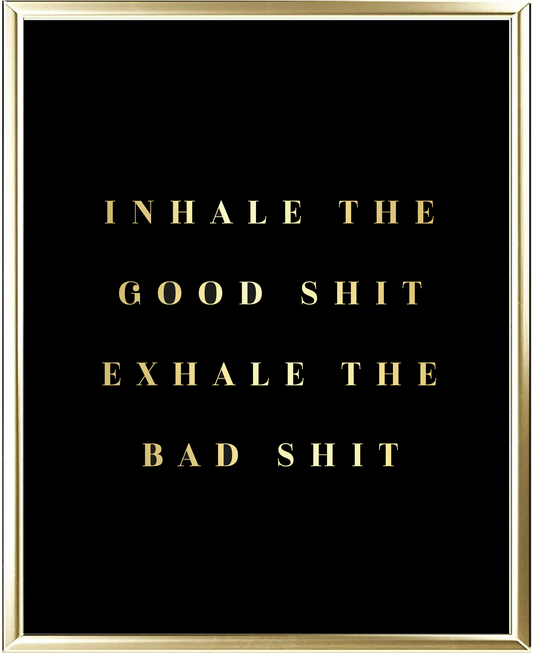 Inhale Exhale Foil Wall Print
