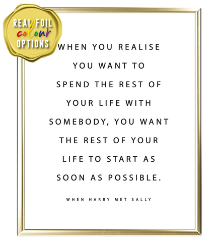 The Rest Of Your Life Foil Wall Print