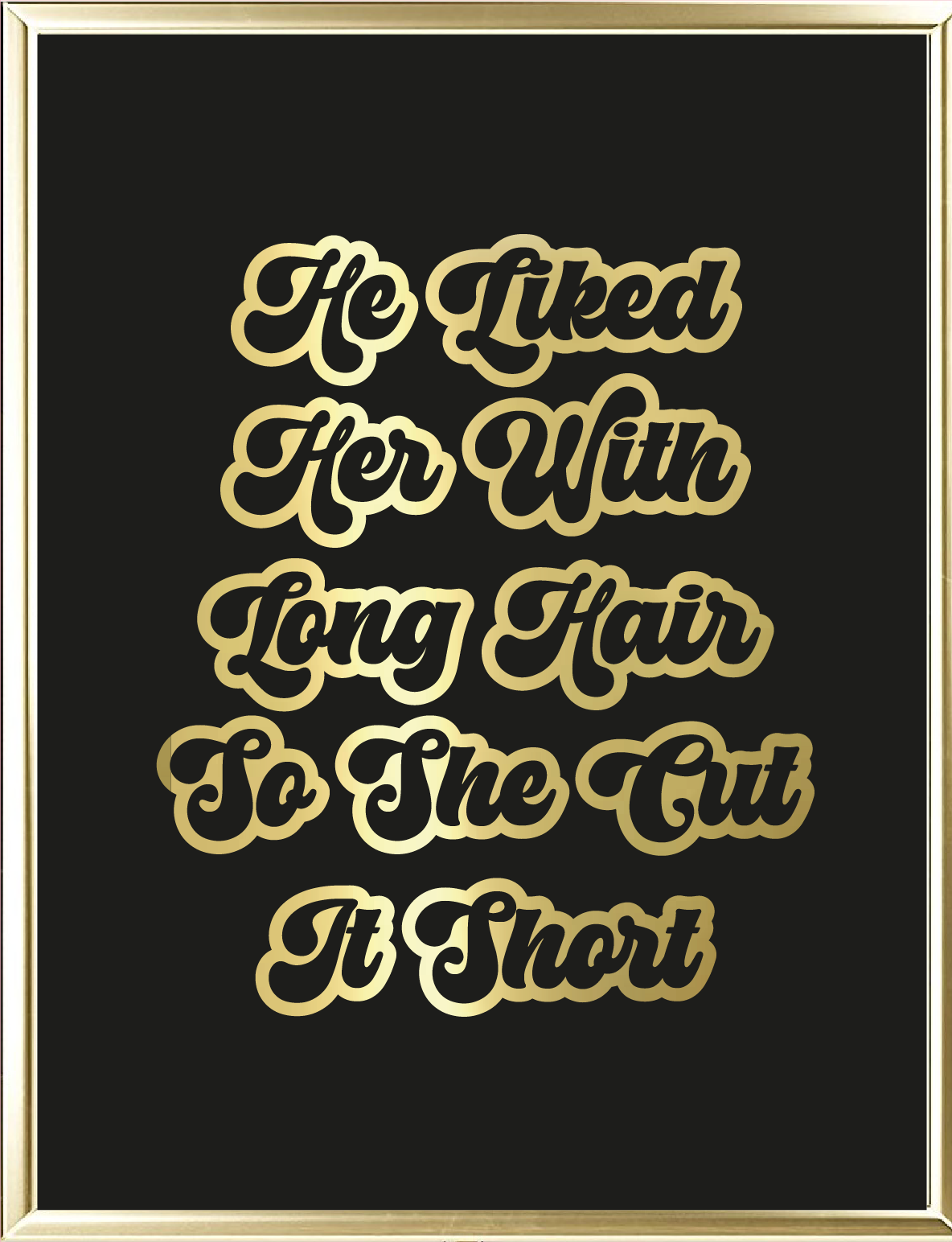 Cut It Short Foil Wall Print