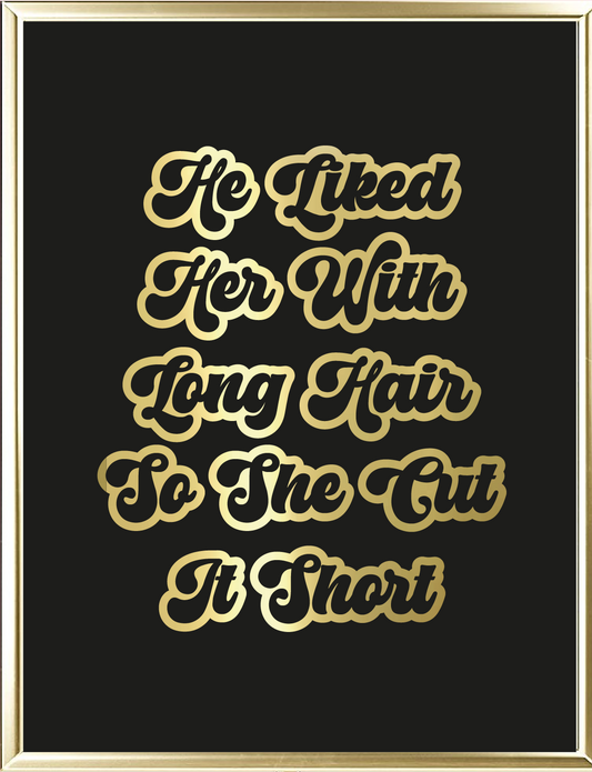 Cut It Short Foil Wall Print