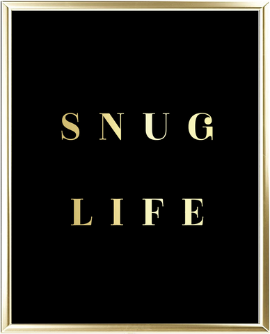 Snug Life Foil Wall Print