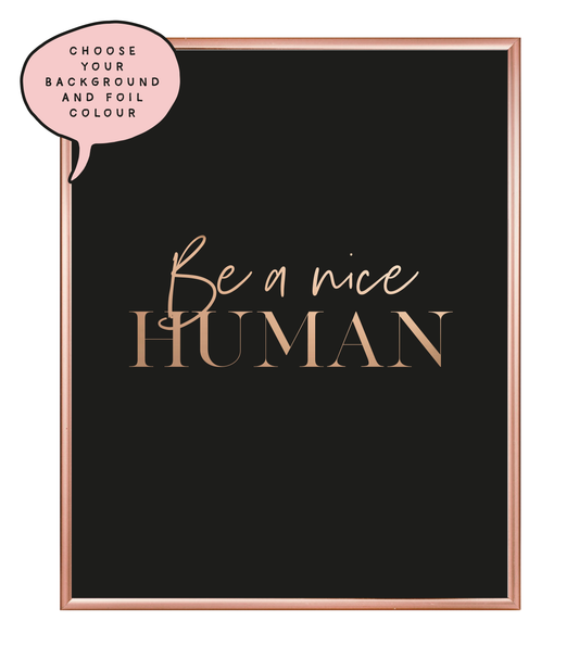 Nice Human Foil Wall Print