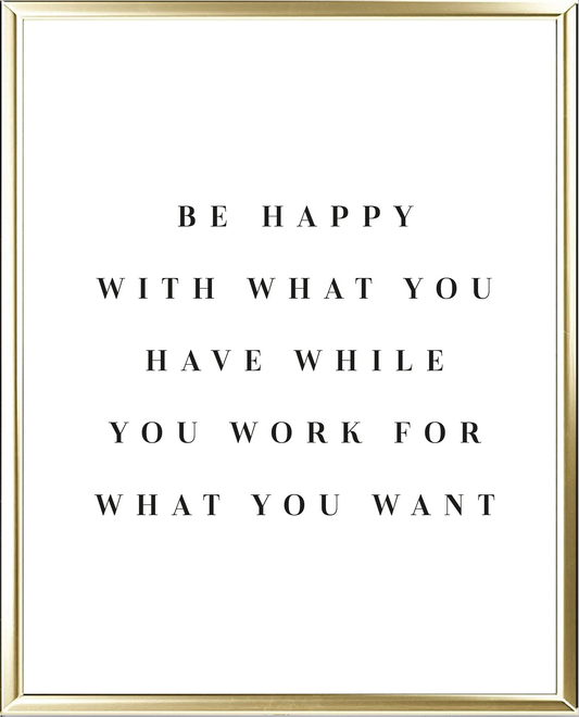Work For What You Want Foil Wall Print