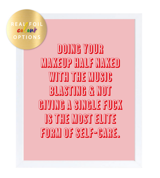Self Care Foil Wall Print