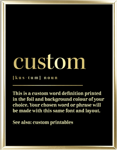 Custom Dictionary Definition Real Foil Wall Print