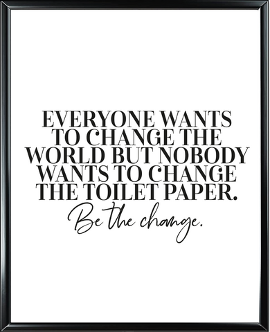 Be The Change Foil Wall Print
