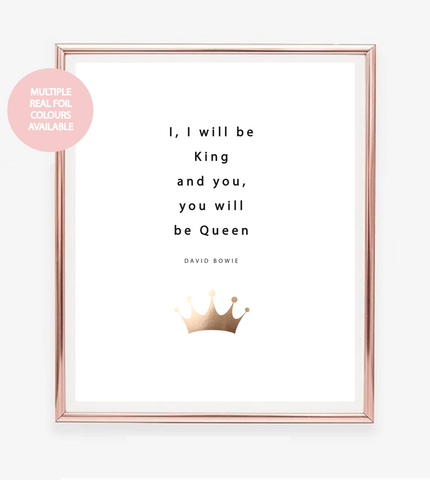 I Will Be King Foil Wall Print
