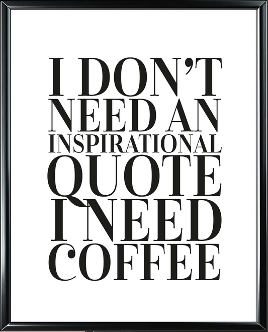 I Need Coffee Foil Wall Print