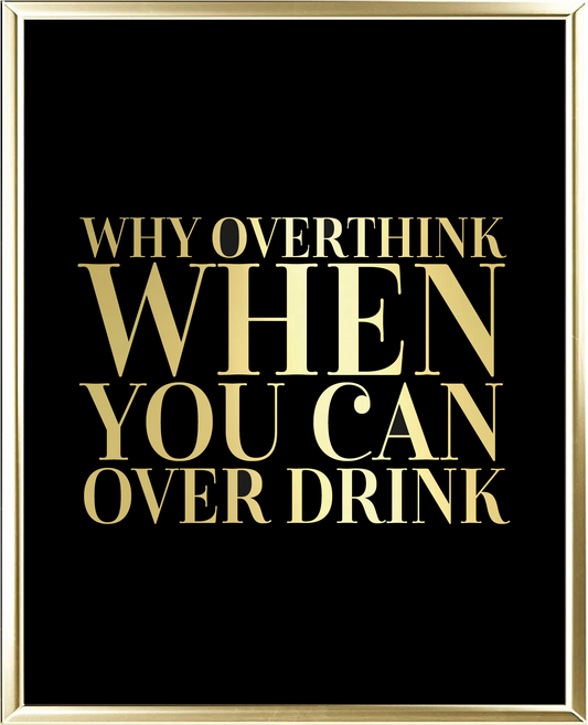 Overthink Foil Wall Print