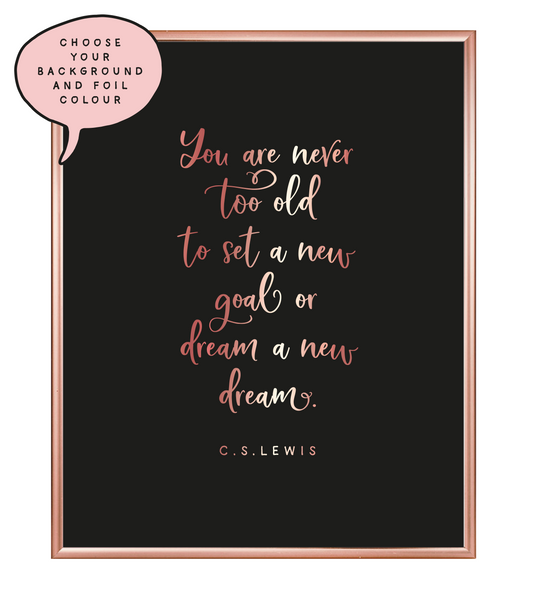 Never Too Old Foil Wall Print