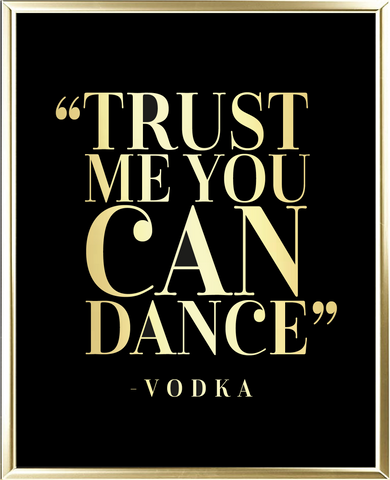 You Can Dance Foil Wall Print