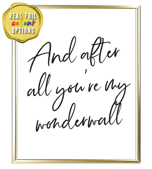 Wonderwall Foil Wall Print