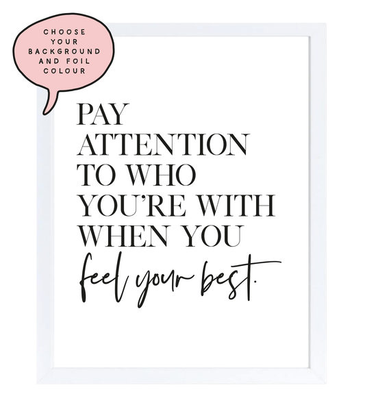 Pay Attention Foil Wall Print