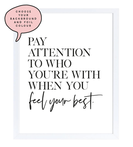 Pay Attention Foil Wall Print