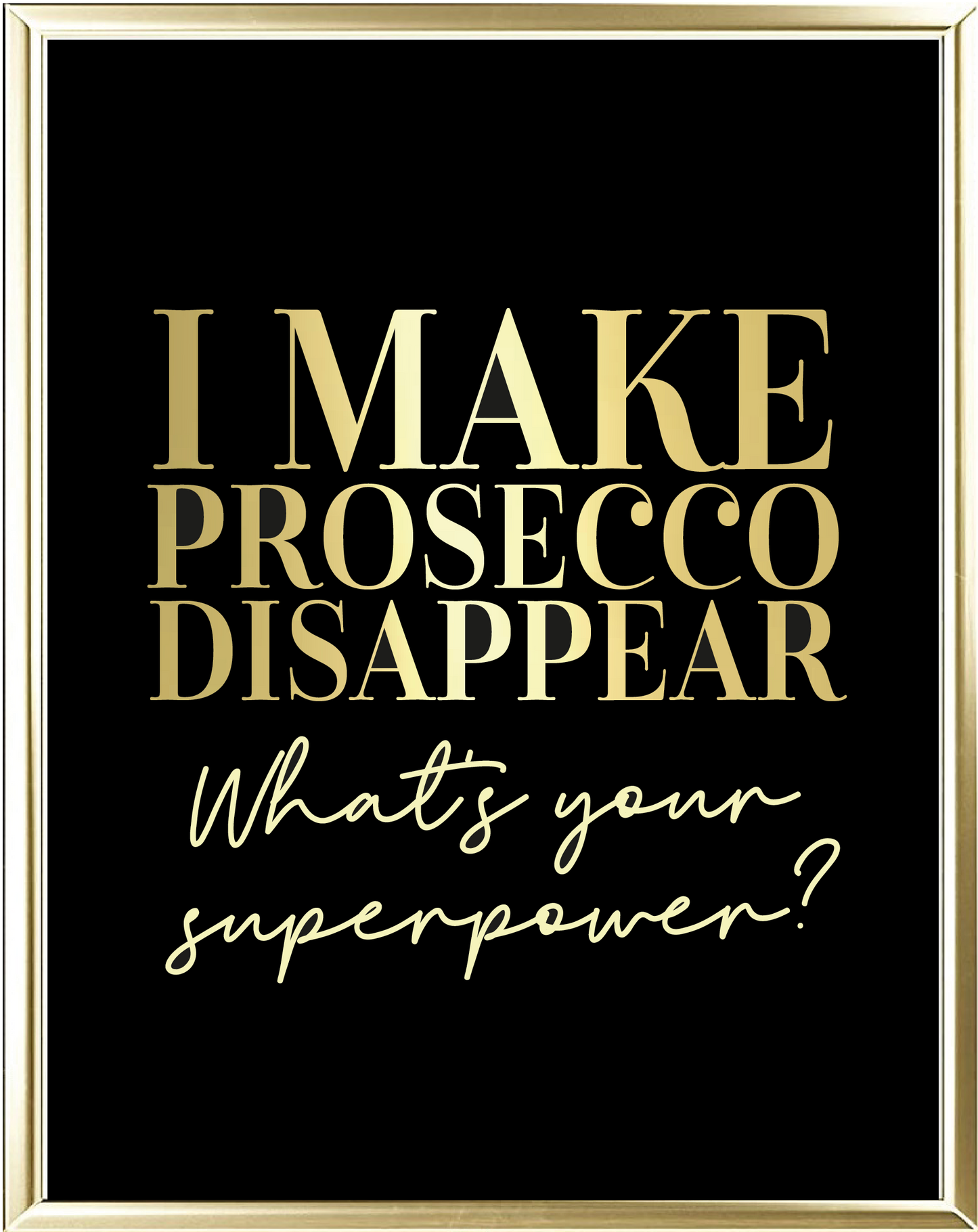 Prosecco Disappear Foil Wall Print