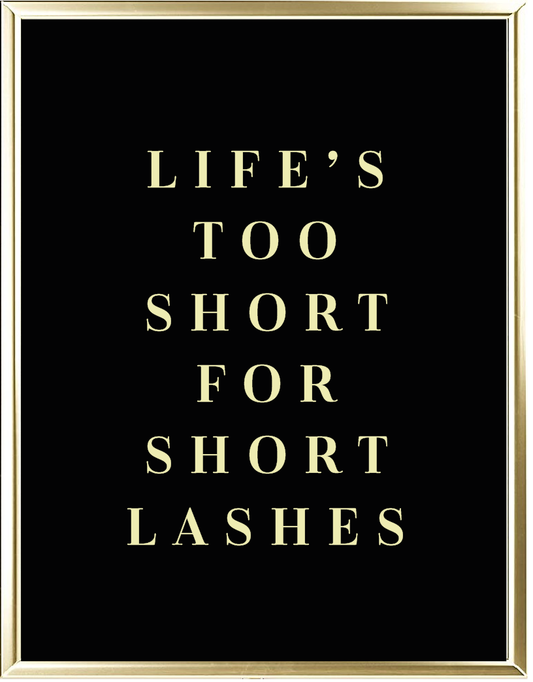 Life's Too Short Foil Wall Print