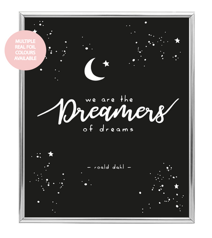 Dreamers Of Dreams Foil Wall Print